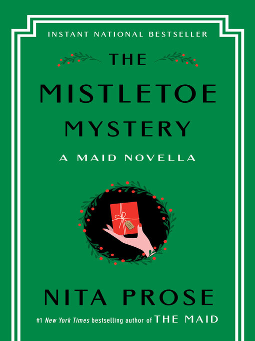 Title details for The Mistletoe Mystery by Nita Prose - Available